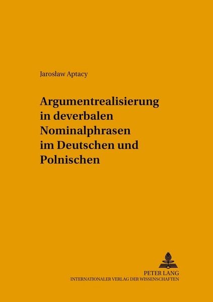 Produktbild: Argumentrealisierung in deverbalen Nominalphrasen im Deutschen und Polnischen