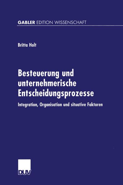 Produktbild: Besteuerung und unternehmerische Entscheidungsprozesse