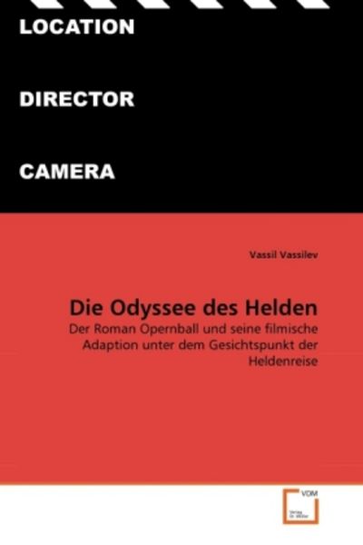Vassilev, V: Odyssee des Helden, Taschenbuch von Vassil Vassilev, VDM, 9783639329186