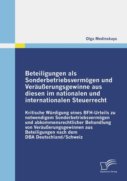 Produktbild: Beteiligungen als Sonderbetriebsverm&ouml;gen und Ver&auml;u&szlig;erungsgewinne aus diesen im nationalen und internationalen Steuerrecht