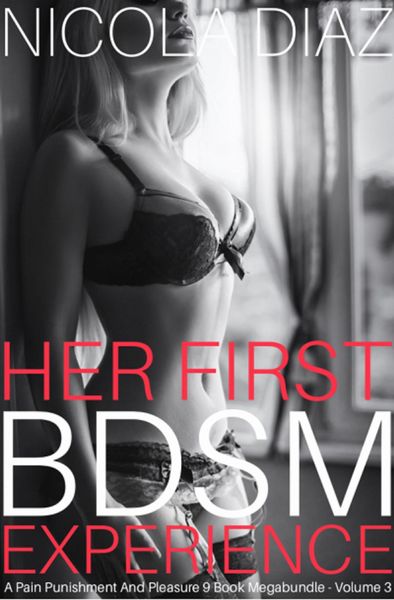 Produktbild: Her First BDSM Experience - A Pain, Punishment And Pleasure 9 Book Megabundle - Volume 3