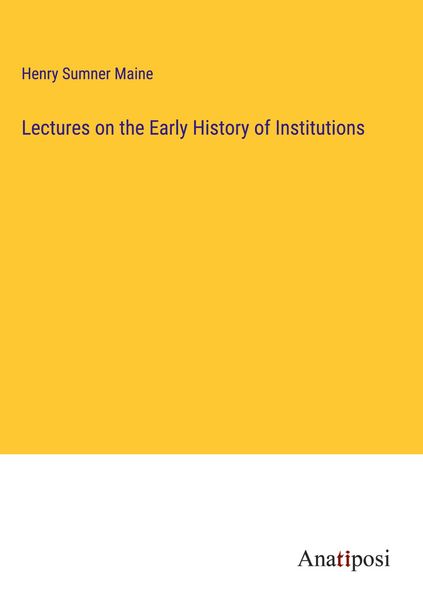 Produktbild: Lectures on the Early History of Institutions