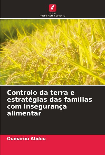 Produktbild: Controlo da terra e estrat&eacute;gias das fam&iacute;lias com inseguran&ccedil;a alimentar