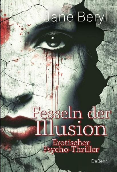 Produktbild: Fesseln der Illusion - Erotischer Psycho-Thriller