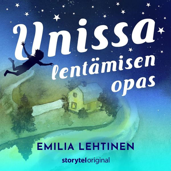 Unissa lentämisen opas, osa 2 - Emilia Lehtinen, Audio, 9789178606979