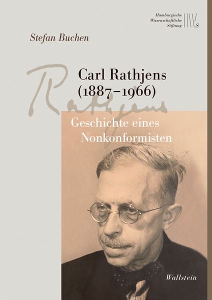 Carl Rathjens (1887-1966), Gebundene Ausgabe von Stefan Buchen, Wallstein, 9783835354074
