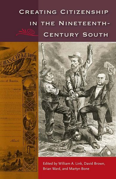 Produktbild: Creating Citizenship in the Nineteenth-Century South
