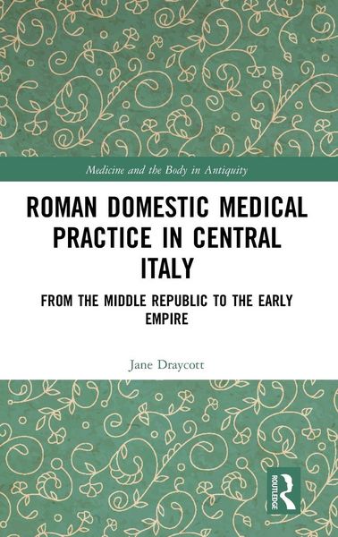 Produktbild: Roman Domestic Medical Practice in Central Italy