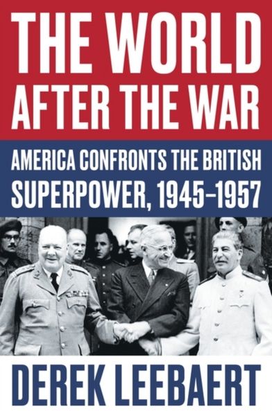 Produktbild: Leebaert, D: The World After the War
