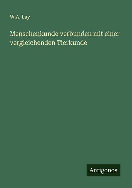Produktbild: Menschenkunde verbunden mit einer vergleichenden Tierkunde