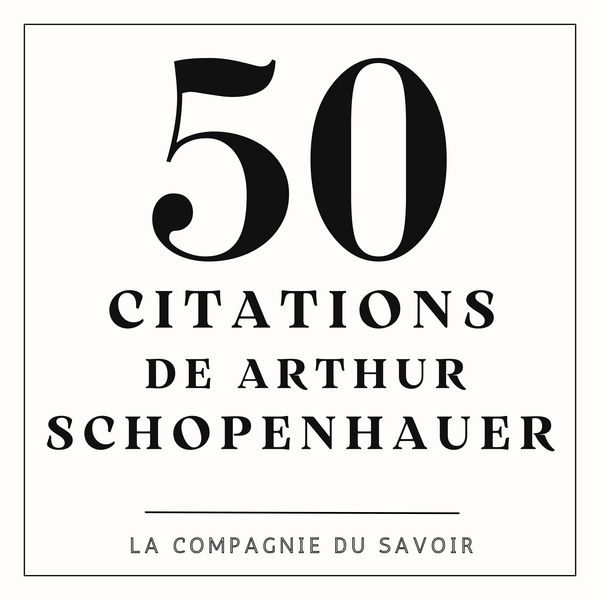 50 citations de Schopenhauer - Arthur Schopenhauer, Audio, 9782821180369