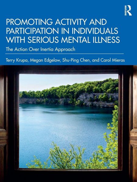 Produktbild: Promoting Activity and Participation in Individuals with Serious Mental Illness