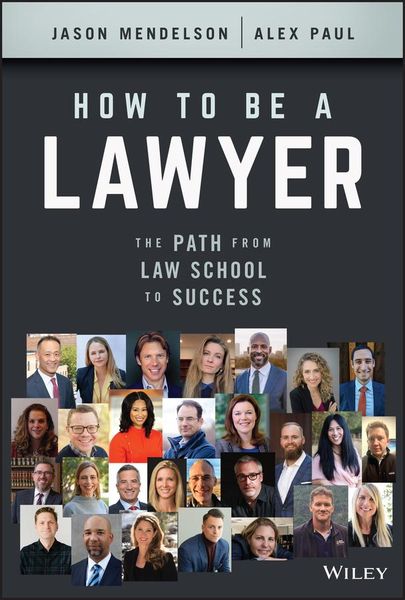 Produktbild: How to Be a Lawyer - The Path from Law School to Success