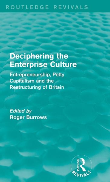 Produktbild: Deciphering the Enterprise Culture (Routledge Revivals)