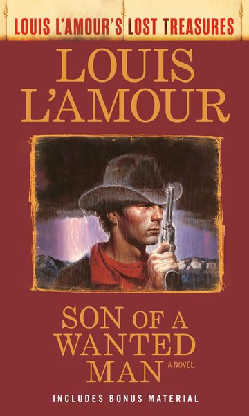 Produktbild: Son of a Wanted Man (Louis l'Amour Lost Treasures)