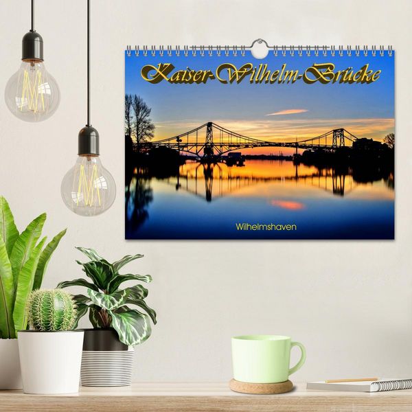 Produktbild: Kaiser-Wilhelm-Br&uuml;cke Wilhelmshaven (Wandkalender 2026 DIN A4 quer), CALVENDO Monatskalender