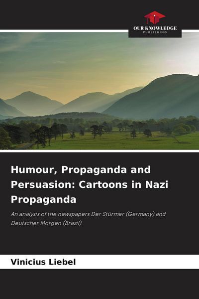 Produktbild: Humour, Propaganda and Persuasion: Cartoons in Nazi Propaganda