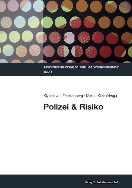 Polizei & Risiko, Taschenbuch von , Verlag für Polizeiwissenschaft, 978-3-86676-890-1