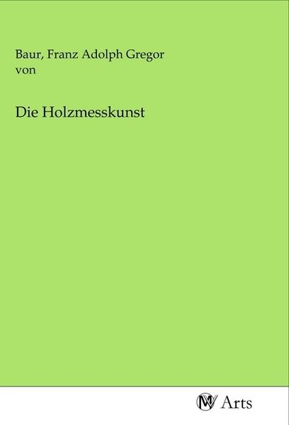 Produktbild: Die Holzmesskunst