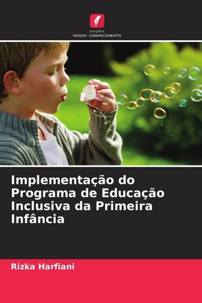 Produktbild: Implementa&ccedil;&atilde;o do Programa de Educa&ccedil;&atilde;o Inclusiva da Primeira Inf&acirc;ncia