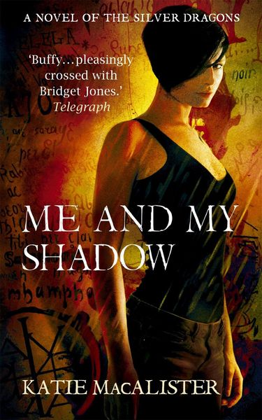 Produktbild: MacAlister, K: Me and My Shadow (Silver Dragons Book Three)
