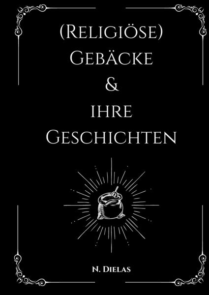 Produktbild: (Religi&ouml;se) Geb&auml;cke & ihre Geschichten
