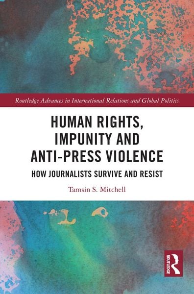 Produktbild: Human Rights, Impunity and Anti-Press Violence