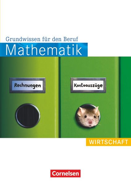 Produktbild: Mathematik. Grundwissen f&uuml;r den Beruf: Wirtschaft. Arbeitsbuch