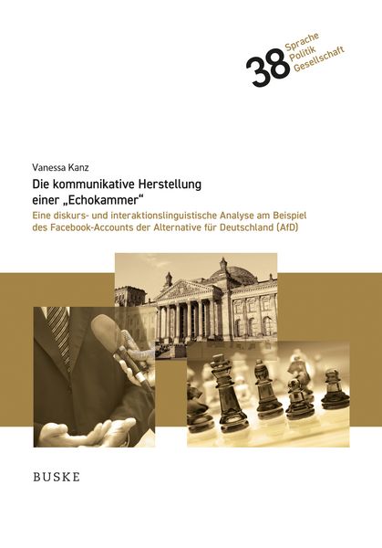Produktbild: Die kommunikative Herstellung einer &bdquo;Echokammer&ldquo;