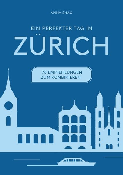 Produktbild: Ein perfekter Tag in Z&Uuml;RICH