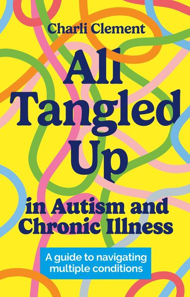 Produktbild: All Tangled Up in Autism and Chronic Illness