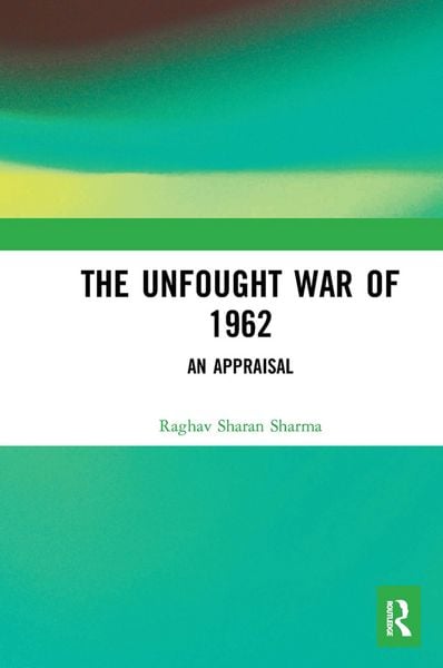 Produktbild: Sharma, R: Unfought War of 1962