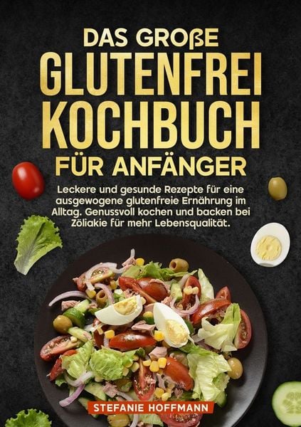 Produktbild: Das gro&szlig;e Glutenfrei Kochbuch f&uuml;r Anf&auml;nger