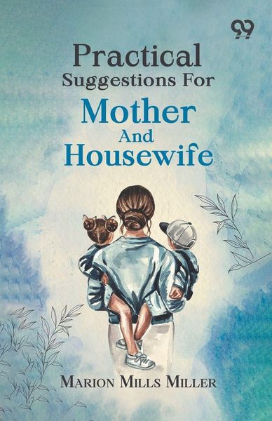 Produktbild: Practical Suggestions For Mother And Housewife