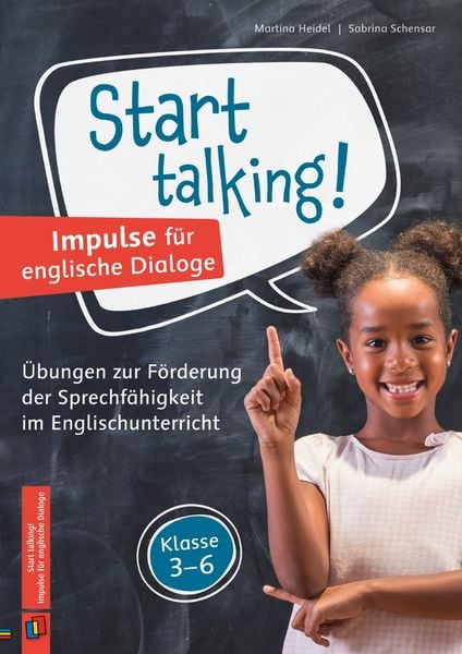 Start talking! Impulse für englische Dialoge, Geheftet von Martina Heidel,Sabrina Schensar, Verlag an der Ruhr, 978-3-8346-6085-5