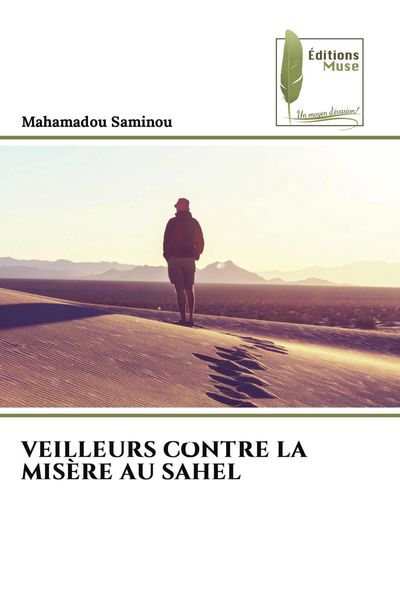 Produktbild: Veilleurs Contre La Mis&egrave;re Au Sahel