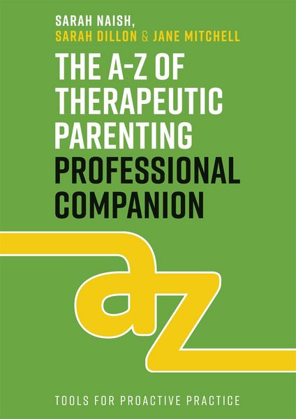 Produktbild: The A-Z of Therapeutic Parenting Professional Companion