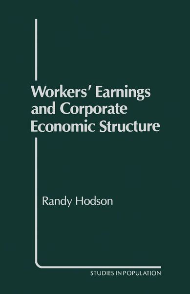 Produktbild: Workers' Earnings and Corporate Economic Structure