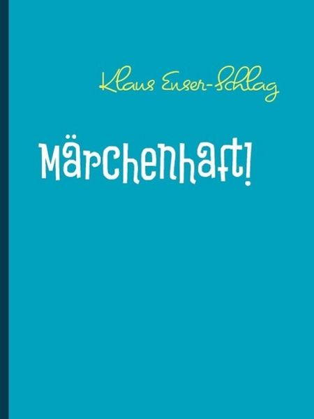 Produktbild: M&auml;rchenhaft!