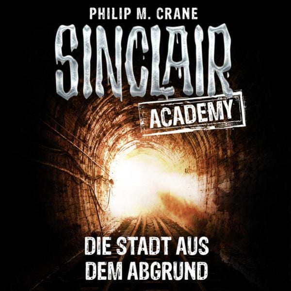 Die Stadt aus dem Abgrund - Philip M. Crane, Download, 9783838779645