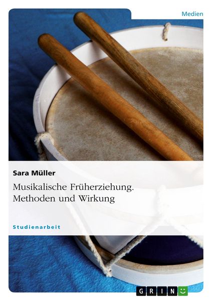 Produktbild: Musikalische Fr&uuml;herziehung. Methoden und Wirkung
