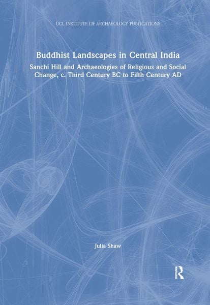Produktbild: Shaw, J: Buddhist Landscapes in Central India