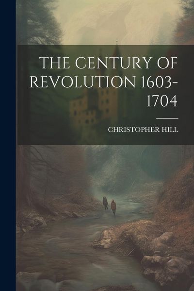 Produktbild: The Century of Revolution 1603-1704