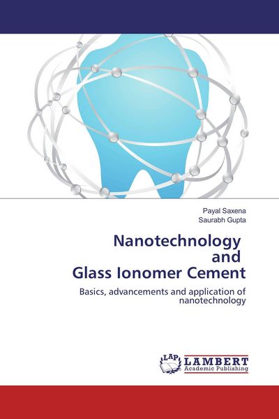 Produktbild: Nanotechnology and Glass Ionomer Cement