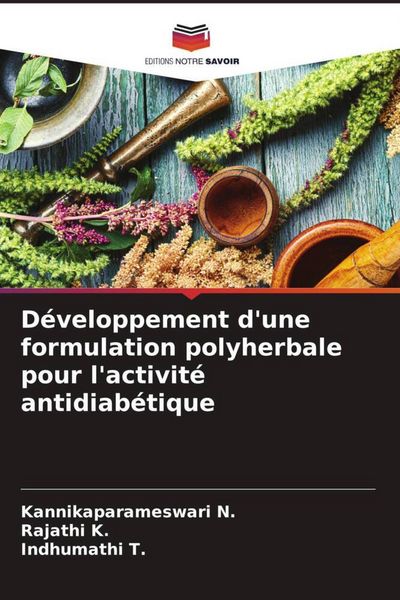 Produktbild: D&eacute;veloppement d'une formulation polyherbale pour l'activit&eacute; antidiab&eacute;tique