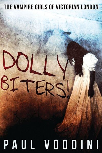 Produktbild: Dolly Biters - The Vampire Girls of Victorian London