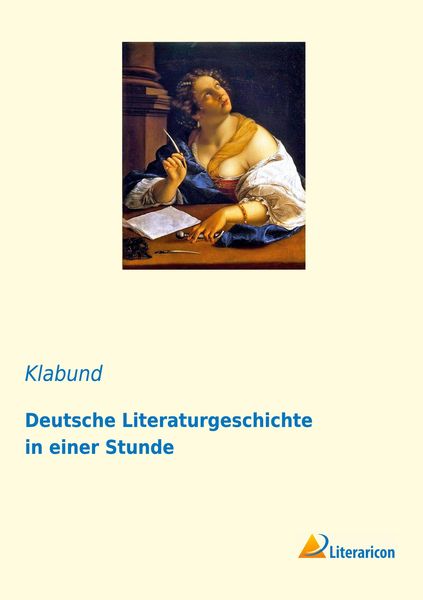 Produktbild: Deutsche Literaturgeschichte in einer Stunde