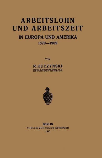 Produktbild: Arbeitslohn und Arbeitszeit in Europa und Amerika 1870-1909