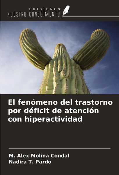 Produktbild: El fen&oacute;meno del trastorno por d&eacute;ficit de atenci&oacute;n con hiperactividad
