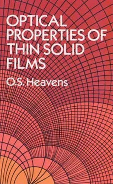 Produktbild: Heavens, O: The Optical Properties of Thin Solid Films